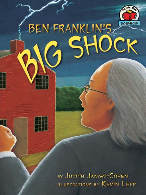 Title details for Ben Franklin's Big Shock by Judith Jango-Cohen - Available